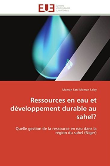 Ressources En Eau Et Développement Durable Au Sahel?