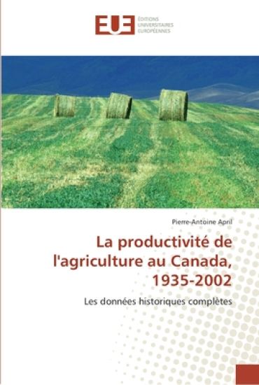 La productivité de l''agriculture au canada, 1935-2002