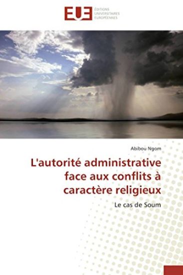 L'Autorit? Administrative Face Aux Conflits ? Caract?re Religieux