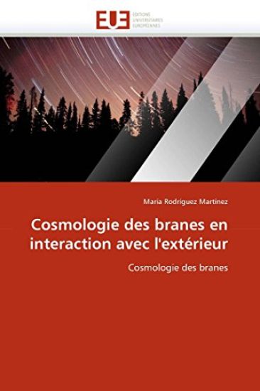 Cosmologie Des Branes En Interaction Avec l''ext?rieur