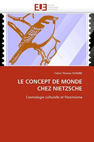 Le Concept de Monde Chez Nietzsche