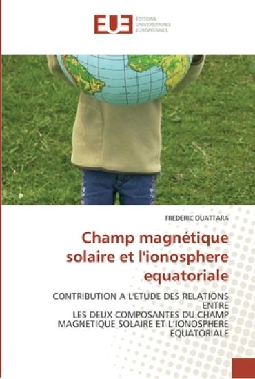 Champ magnétique solaire et l'ionosphere equatoriale
