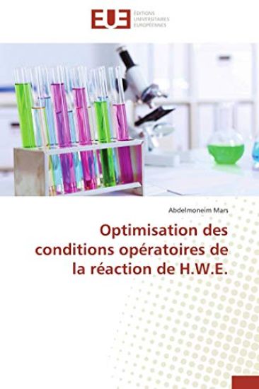 Optimisation des conditions opératoires de la réaction de H.W.E.