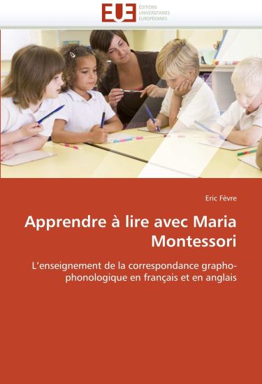 Apprendre ? Lire Avec Maria Montessori