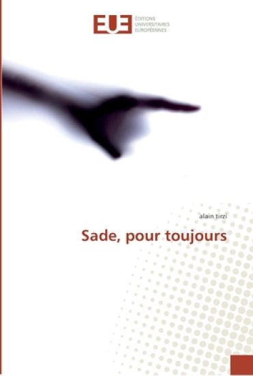 Sade, Pour Toujours