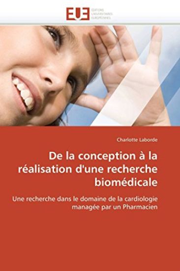 de la Conception ? La R?alisation d'Une Recherche Biom?dicale