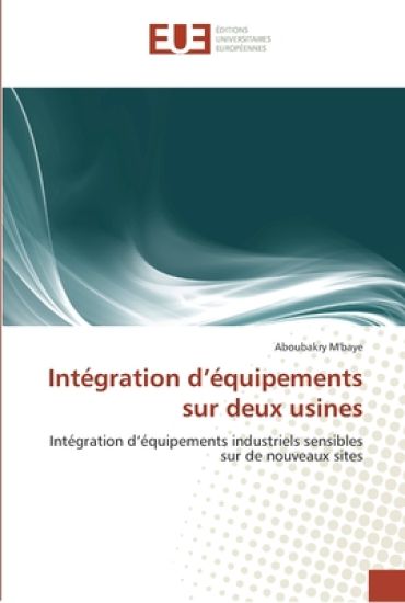 Intégration d''équipements sur deux usines