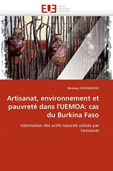 Artisanat, Environnement Et Pauvret? Dans l''uemoa