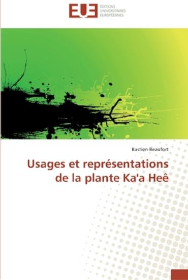 Usages et représentations de la plante ka'a heê