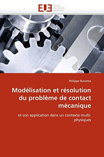 Mod?lisation Et R?solution Du Probl?me de Contact M?canique