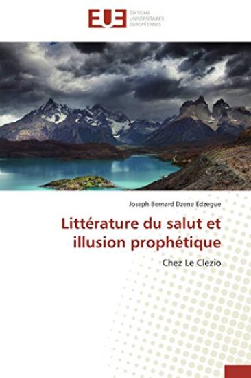 Litt?rature Du Salut Et Illusion Proph?tique