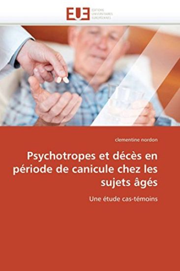 Psychotropes Et D?c?s En P?riode de Canicule Chez Les Sujets ?g?s