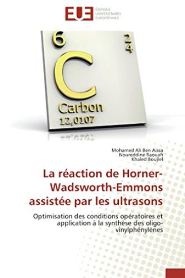 La réaction de Horner-Wadsworth-Emmons assistée par les ultrasons