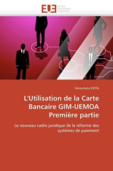 L'Utilisation de la Carte Bancaire Gim-Uemoa Premi?re Partie