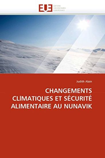 Changements Cllmatiques Et S?curit? Alimentaire Au Nunavik