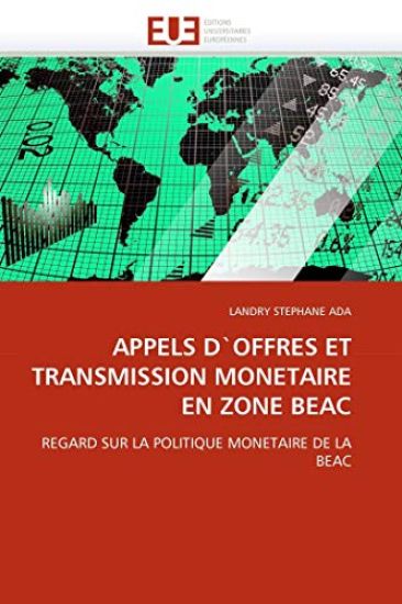 APPELS D`OFFRES ET TRANSMISSION MONETAIRE EN ZONE BEAC