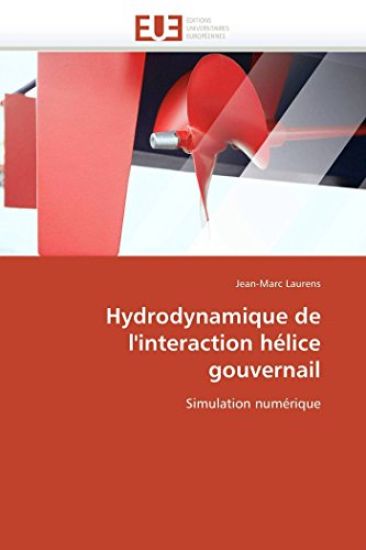 Hydrodynamique de l'Interaction H?lice Gouvernail