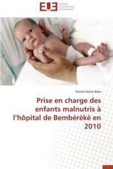 Prise En Charge Des Enfants Malnutris ? L H?pital de Bemb?r?k? En 2010