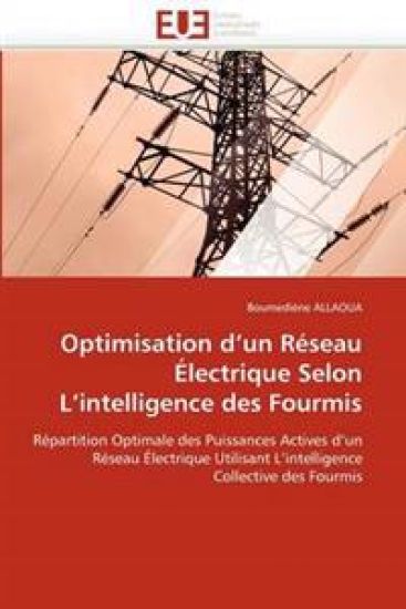 Optimisation d''un R?seau ?lectrique Selon l''intelligence Des Fourmis