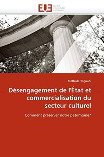 Désengagement de l'État et commercialisation du secteur culturel
