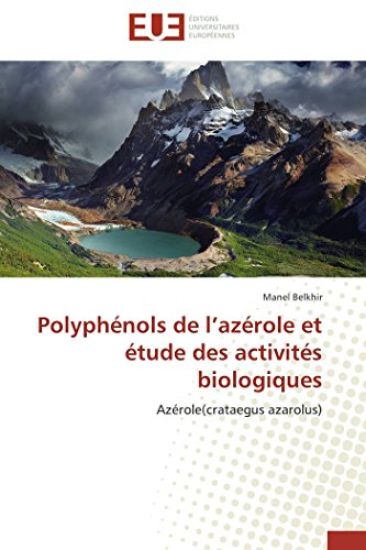 Polyphénols de l¿azérole et étude des activités biologiques