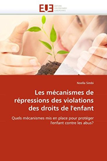 Les M?canismes de R?pressions Des Violations Des Droits de l''enfant