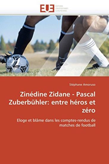 Zinédine zidane - pascal zuberbühler