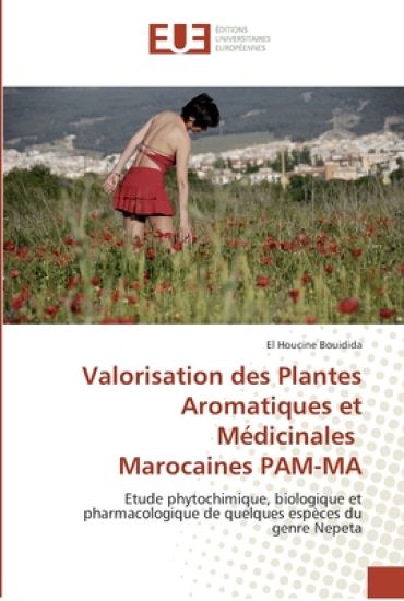 Valorisation des plantes aromatiques et médicinales marocaines pam-ma