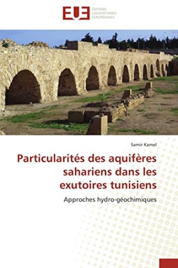 Particularités des aquifères sahariens dans les exutoires tunisiens