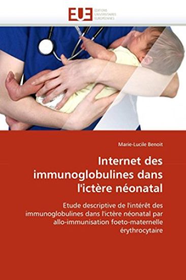 Internet Des Immunoglobulines Dans l''ict?re N?onatal