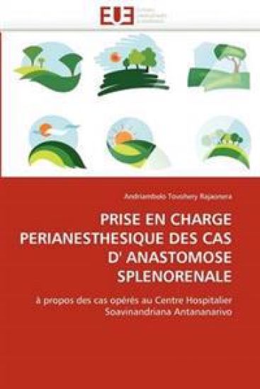 Prise En Charge P?rianesth?sique Des Cas D' Anastomose Spl?nor?nale