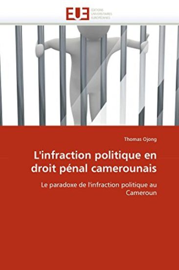 L''infraction Politique En Droit P?nal Camerounais