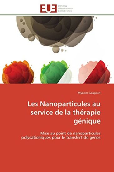 Les Nanoparticules Au Service de la Th?rapie G?nique