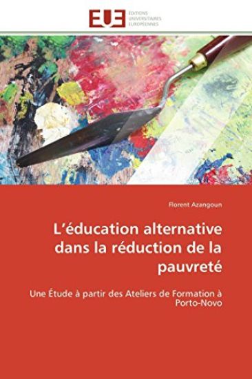 L ?ducation Alternative Dans La R?duction de la Pauvret?