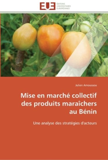 Mise en marché collectif des produits maraîchers au bénin