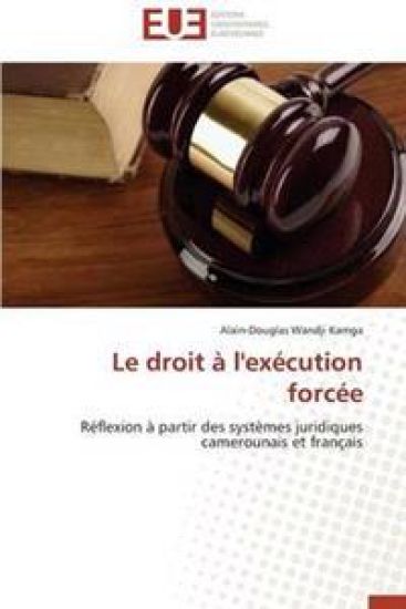 Le Droit ? l'Ex?cution Forc?e