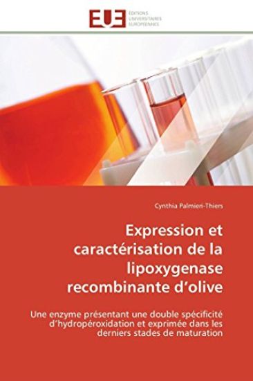 Expression Et Caract?risation de la Lipoxygenase Recombinante D Olive