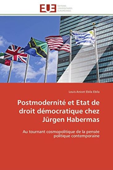 Postmodernit? Et Etat de Droit D?mocratique Chez J?rgen Habermas