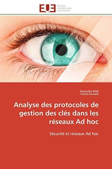 Analyse Des Protocoles de Gestion Des Cl?s Dans Les R?seaux Ad Hoc