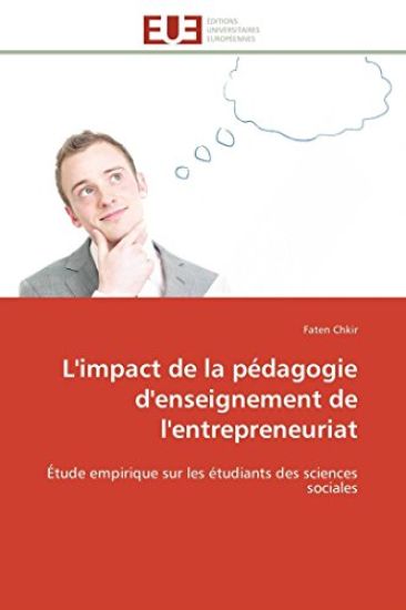 L'Impact de la P?dagogie d'Enseignement de l'Entrepreneuriat