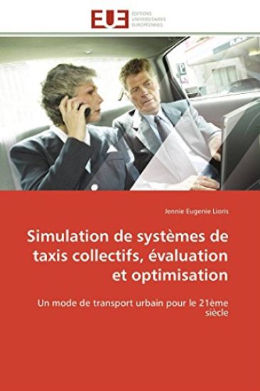 Simulation de Syst?mes de Taxis Collectifs, ?valuation Et Optimisation