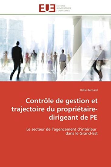 Contr?le de Gestion Et Trajectoire Du Propri?taire-Dirigeant de Pe