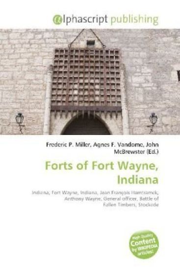 Forts of Fort Wayne, Indiana