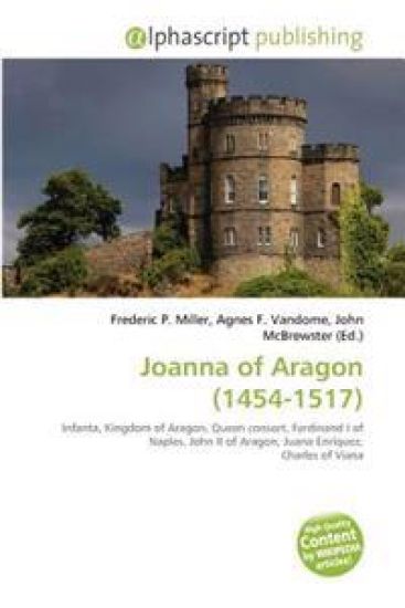 Joanna of Aragon (1454-1517)