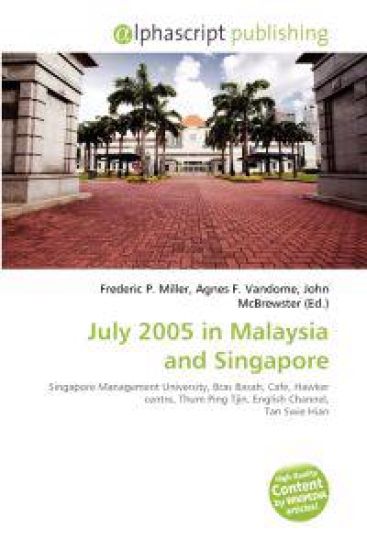 July 2005 in Malaysia and Singapore