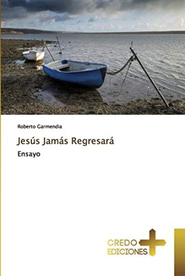 Jesús Jamás Regresará