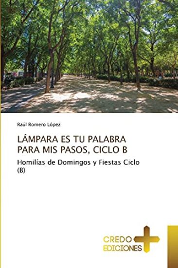 Lámpara Es Tu Palabra Para MIS Pasos, Ciclo B