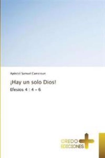 ¡Hay un solo Dios!