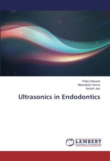Ultrasonics in Endodontics