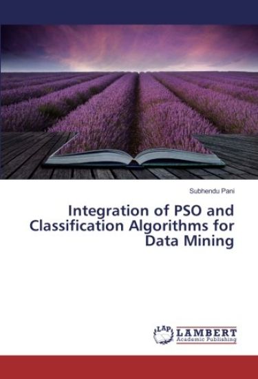 Integration of PSO and Classification Algorithms for Data Mining